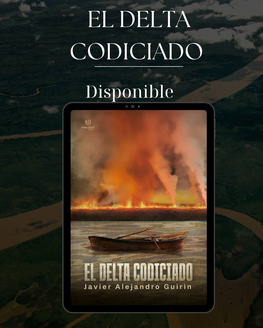 El Delta Codiciado